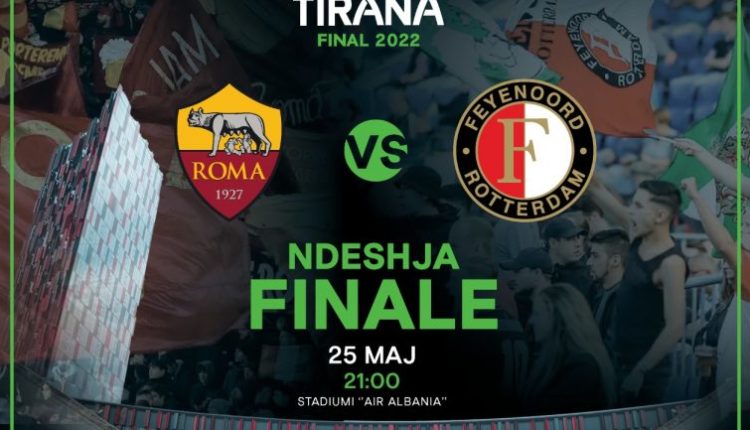Finalja e Conference Roma-Feyenoord, ja si pritet të luajnë skuadrat në “Air Albania”
